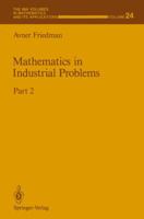 Mathematics in Industrial Problems: Part 2 1461574048 Book Cover
