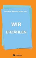 WIR ERZÄHLEN 3743966611 Book Cover