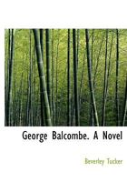 George Balcombe. 101656516X Book Cover