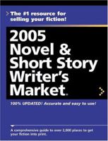 2005 Novel & Short Story Writer's Market (Novel and Short Story Writer's Market) 1582972745 Book Cover