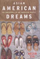 Asian American Dreams: The Emergence of an American People 0374527369 Book Cover