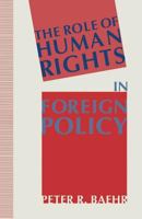 The Role of Human Rights in Foreign Policy 1403904642 Book Cover