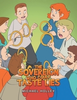 The Sovereign Who Could Taste Lies 1470541718 Book Cover