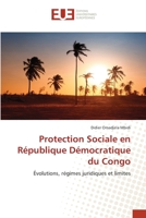 Protection Sociale en République Démocratique du Congo: Évolutions, régimes juridiques et limites 6138431960 Book Cover