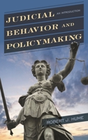 Judicial Behavior and Policymaking: An Introduction 1442276045 Book Cover