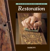 Restoration (Woodworking Class) 0764152467 Book Cover