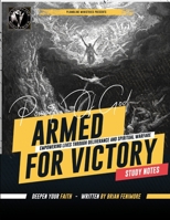 Armed for Victory: Empowering Lives through Deliverance and Spiritual Warfare: Empowering Lives through Deliverance and Spiritual Warfare 1312452870 Book Cover