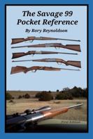 The Savage 99 Pocket Reference 1737583917 Book Cover