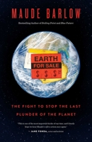 Earth for Sale: The Fight to Stop the Last Plunder of the Commons 1770418660 Book Cover