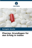 Pharma: Grundlagen für den Erfolg in Indien (German Edition) 620827933X Book Cover