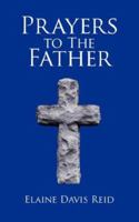 Prayers to the Father 1425991610 Book Cover