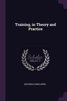 Training: In Theory and Practice 1377366022 Book Cover
