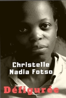 Défigurée (French Edition) B084DGQJM2 Book Cover