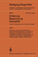 Erklarung, Voraussage, Retrodiktion Diskrete Zustandssysteme Und Diskretes Analogon Zur Quantenmechanik Das Ontologische Problem Naturgesetze Und Irreale Konditionalsatze Naturalistische Auflosung Des 3540118071 Book Cover