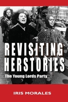 Revisiting Herstories: The Young Lords Party B0BT5YL83D Book Cover