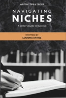 Navigating Niches: A Writer's Guide to Success B0CH2QRJRF Book Cover
