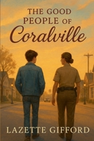 The Good People of Coralville B0F6QZ3TXC Book Cover