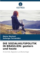 Die Sozialhilfspolitik in Brasilien: gestern und heute (German Edition) 6208204453 Book Cover