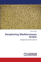 Deciphering Mediterranean Scripts: Comparisons with Linear B 3838368762 Book Cover