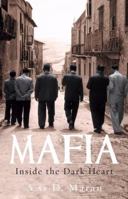 Mafia: Inside the Dark Heart 0312646585 Book Cover