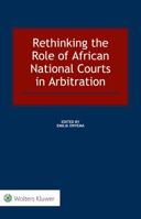 Rethinking the Role of African National Courts in Arbitration 9041190422 Book Cover