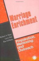 Marriage Enrichment--Preparation, Mentoring, and Outreach 0876309139 Book Cover