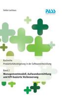 Buchreihe: Produktivitätssteigerung in der Softwareentwicklung, Teil 2: Managementmodell, Aufwandsermittlung und KPI-basierte Ver 3981656350 Book Cover