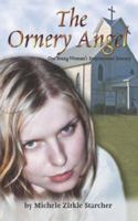 The Ornery Angel 1598580396 Book Cover