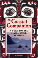 The Coastal Companion: A Guide for the Alaska-Bound Traveler 0964568209 Book Cover