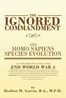 The Ignored Commandment: And Homo Sapiens Species Evolution 1479798886 Book Cover