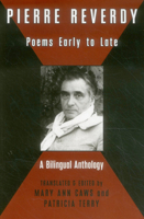 Pierre Reverdy: Poems Early to Late 0996007954 Book Cover