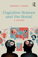 Cognitive Science and the Social: A Primer 0815385692 Book Cover