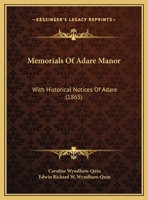 Memorials Of Adare Manor: With Historical Notices Of Adare (1865) 1165606313 Book Cover