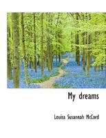 My dreams 1163712566 Book Cover