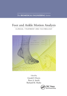 Foot and Ankle Motion Analysis: Clinical Treatment and Technology (CRC PRESS SERIES IN BIOMEDICAL ENGINEERING) 0367388731 Book Cover