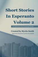 Short Stories in Esperanto : An Esperanto Dual Language Reader 1966060041 Book Cover