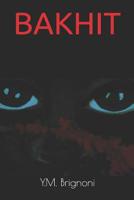 Bakhit: un ni�o soldado 1073074250 Book Cover