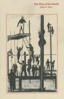 The Play of the World 0870233246 Book Cover