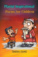 Playful Inspirational Poems for Children B0C142H2F7 Book Cover