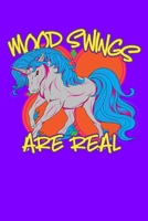 Mood Swings Are Real: 160 Blank Lined Pages - 6"x 9" Notebook With Moody Unicorn On The Cover. 1695870247 Book Cover