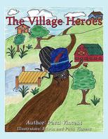 The Village Heroes 1434382419 Book Cover