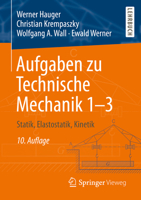 Aufgaben Zu Technische Mechanik 1-3 : Statik, Elastostatik, Kinetik 366261300X Book Cover