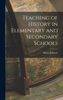 Teaching of history in elementary and secondary schools, 1019211997 Book Cover