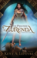 The Prisoner of Zurenda: Warrior from Olympus 1732226601 Book Cover