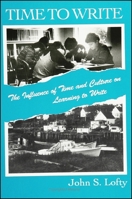 Time to Write: The Influence of Time and Culture on Learning to Write (S U N Y Series in Deviance and Social Control) 0791409023 Book Cover