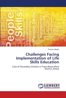 Challenges Facing Implementation of Life Skills Education 3659500372 Book Cover