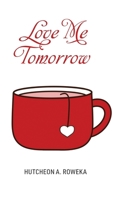 Love Me Tomorrow 1662951507 Book Cover