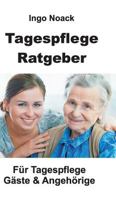 Tagespflege Ratgeber 3734532388 Book Cover