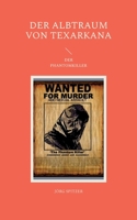 Der Albtraum von Texarkana 3757823249 Book Cover