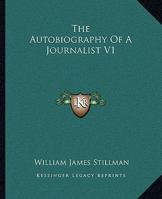 The Autobiography Of A Journalist V1 1162688297 Book Cover